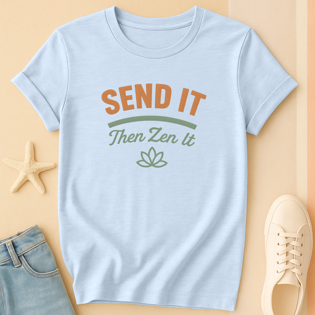 Send It Zen It Tee