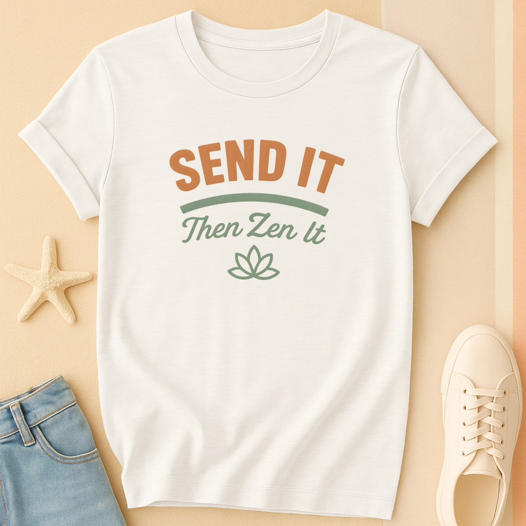 Send It Zen It Tee