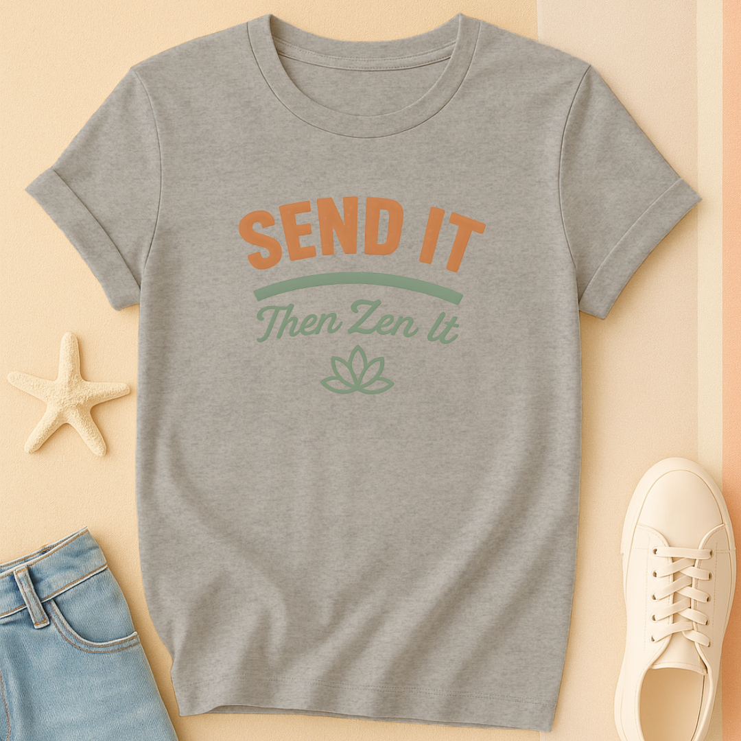 Send It Zen It Tee