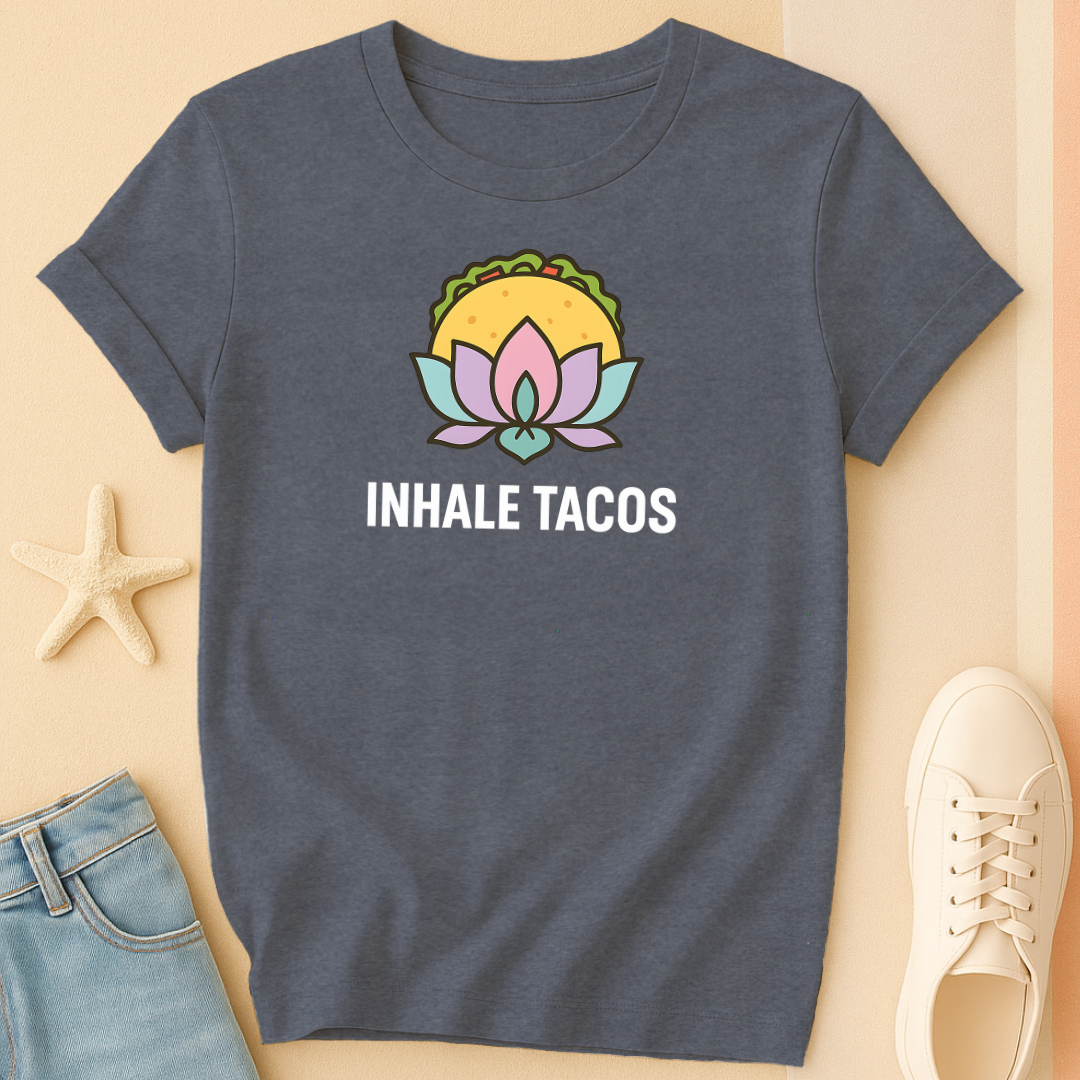 Inhale Big Tacos Tee