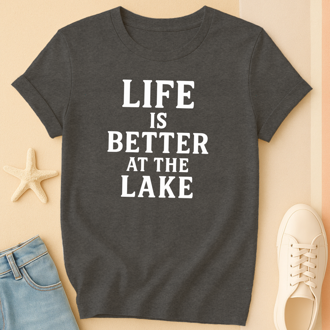 Life is Better Lake T-Shirt