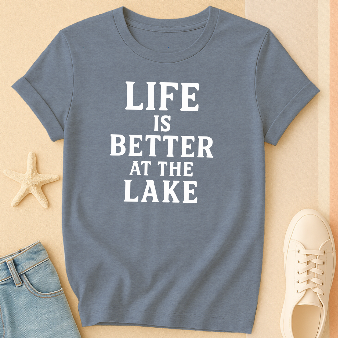 Life is Better Lake T-Shirt