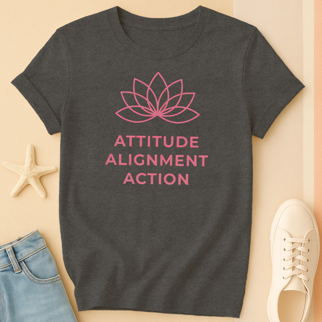 Attitude Alignment Action T-Shirt