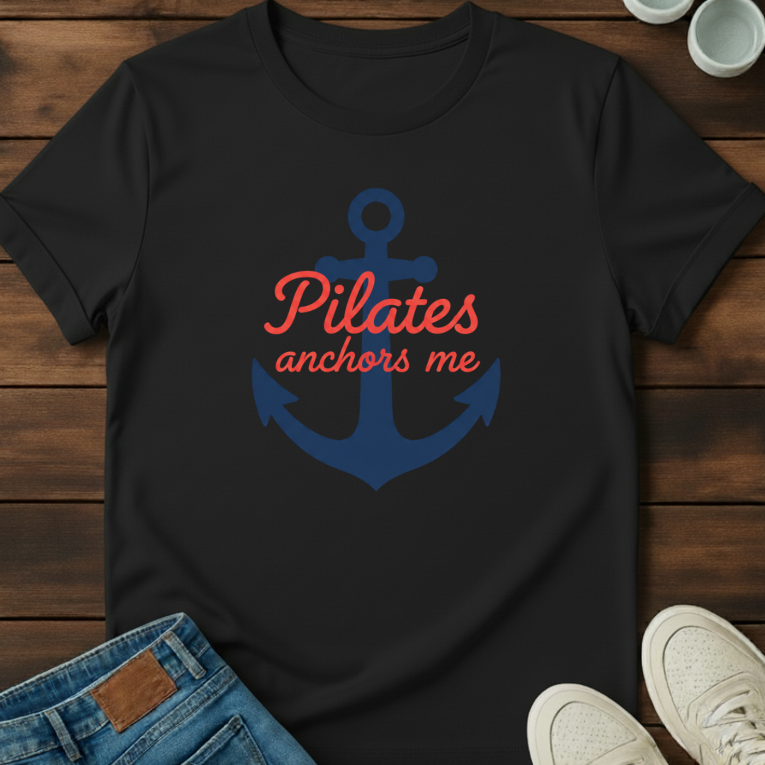 Pilates Anchors Me T-Shirt