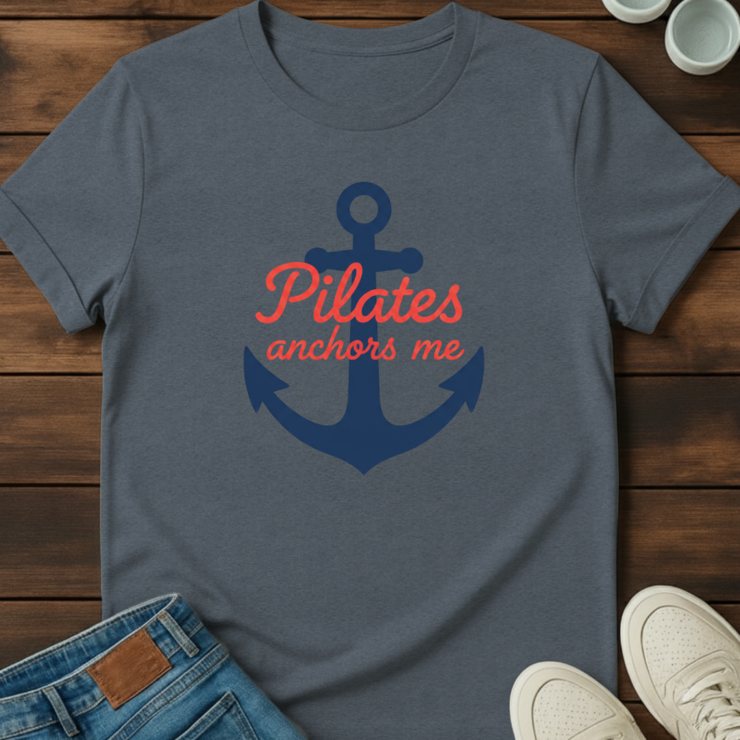 Pilates Anchors Me T-Shirt