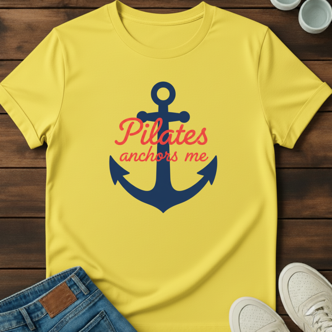 Pilates Anchors Me T-Shirt