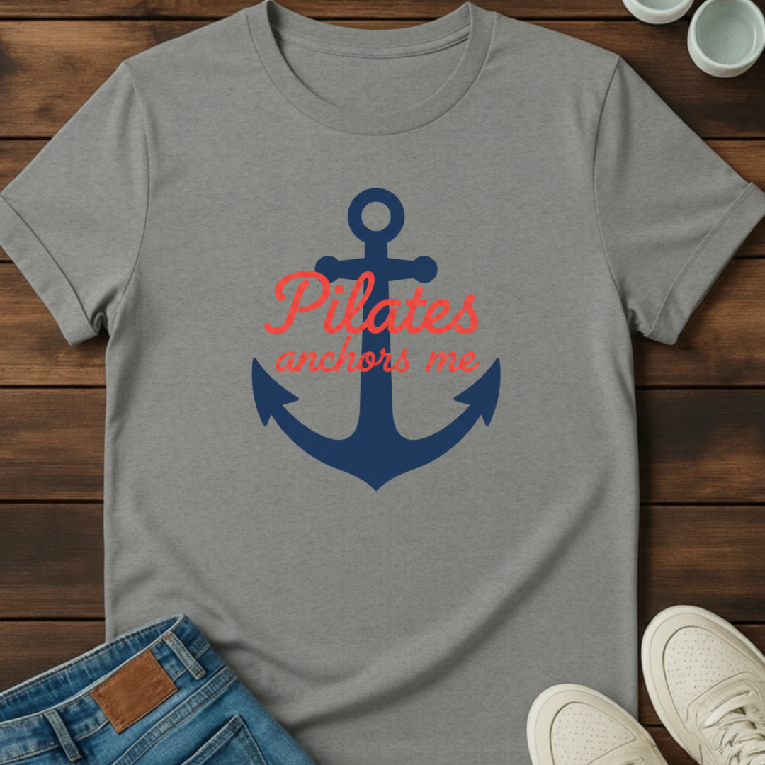 Pilates Anchors Me T-Shirt