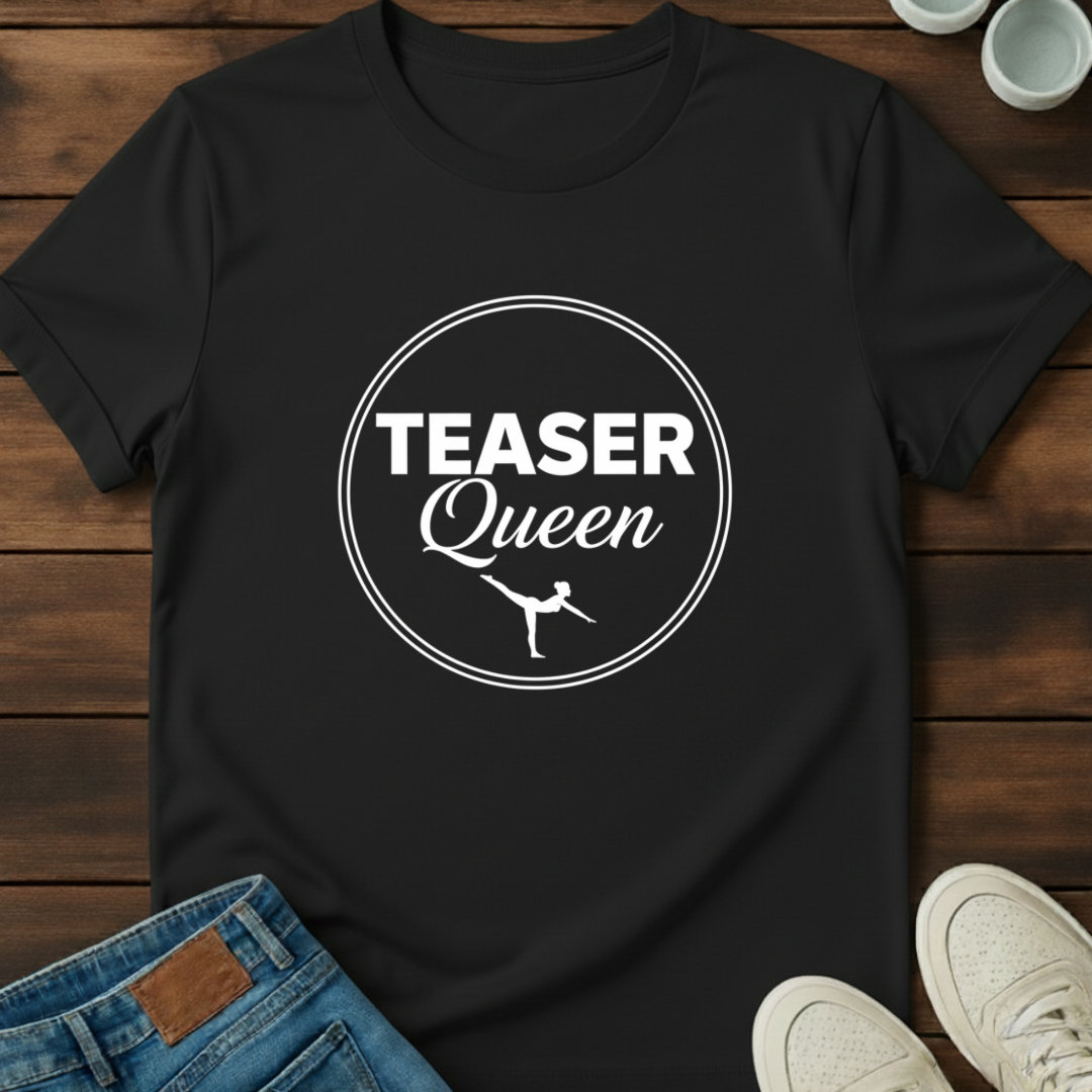 Teaser Queen T-Shirt