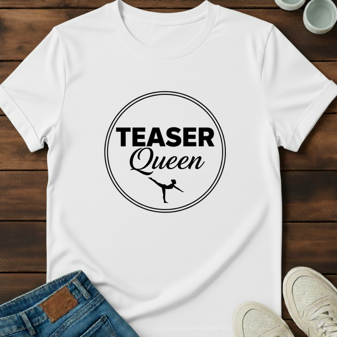 Teaser Queen T-Shirt