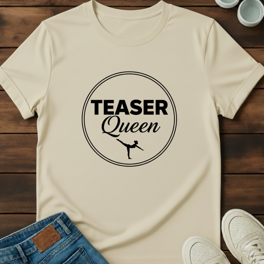 Teaser Queen T-Shirt