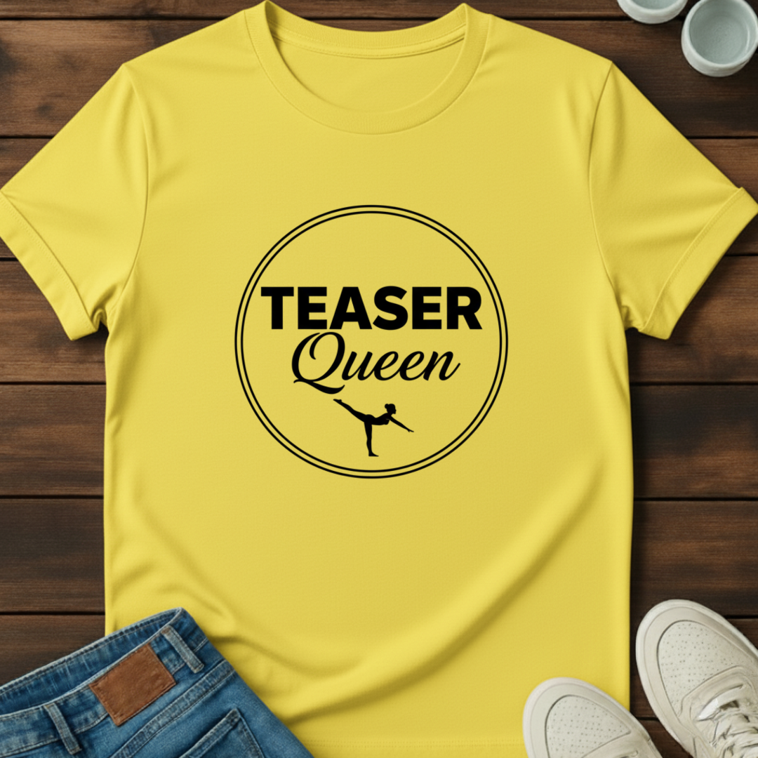 Teaser Queen T-Shirt