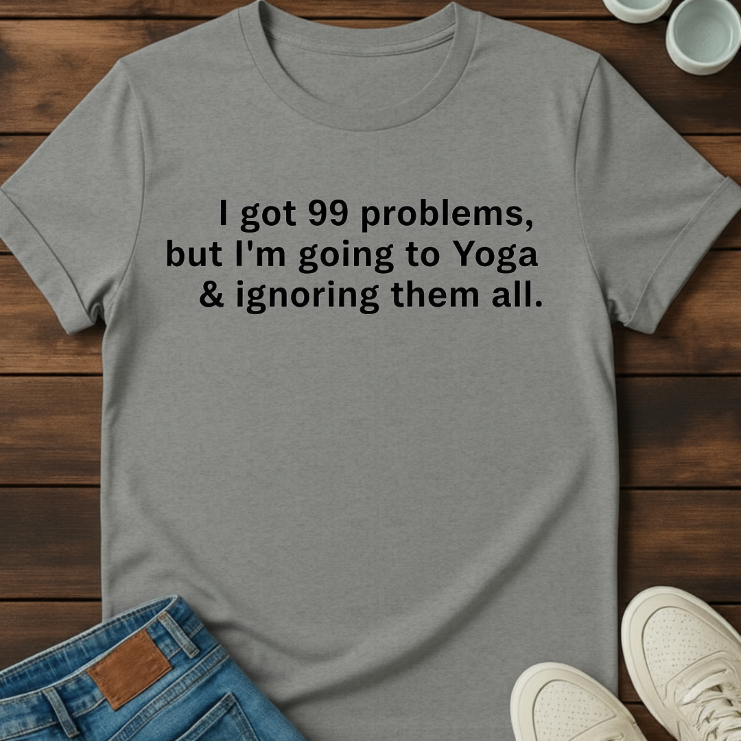 Yoga Problems T-Shirt