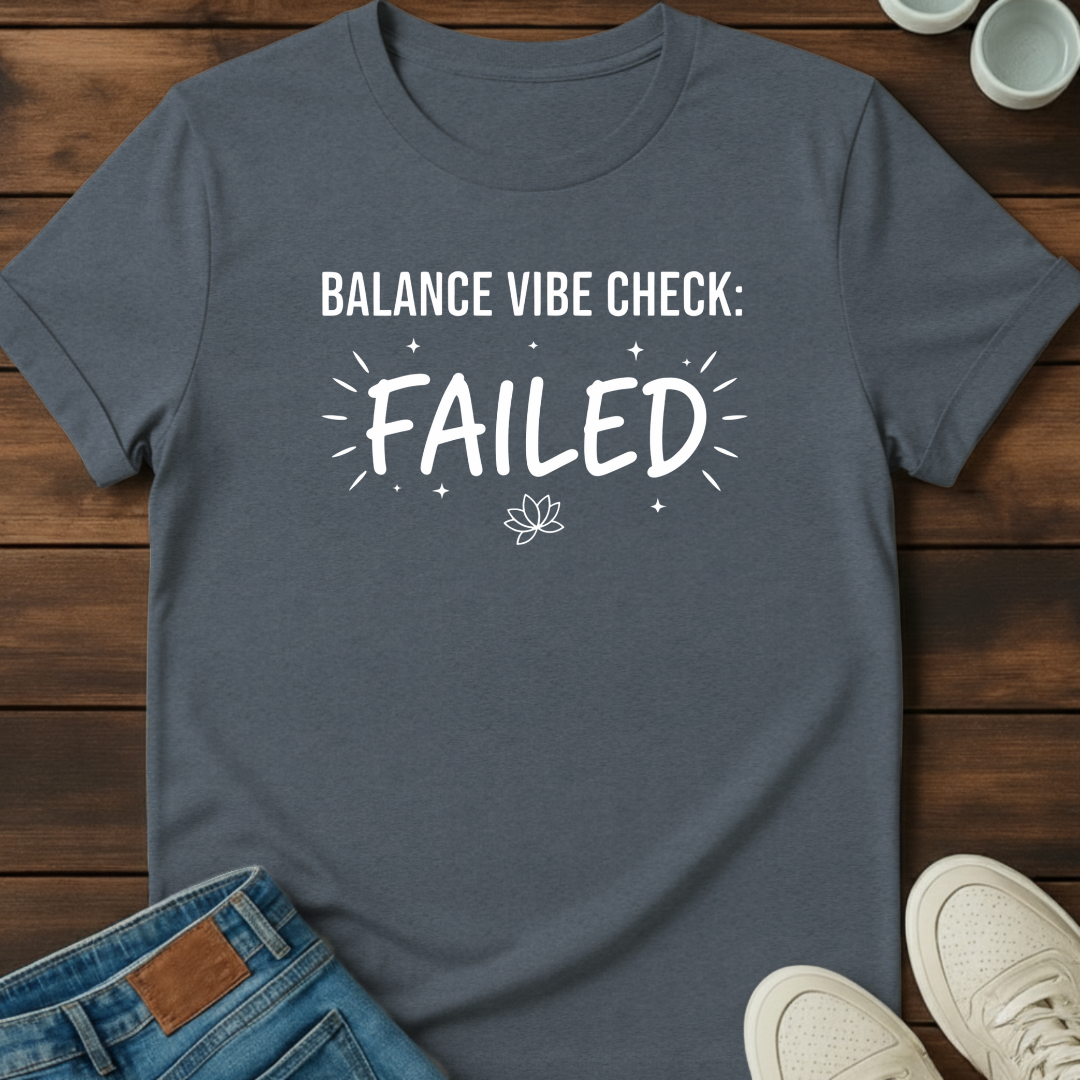 Vibe Check Failed T-Shirt