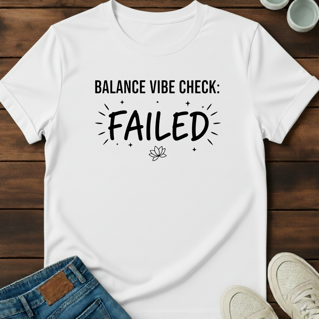 Vibe Check Failed T-Shirt