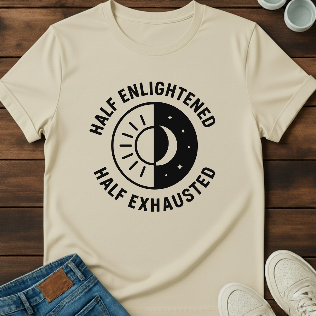 Half Enlightened T-Shirt