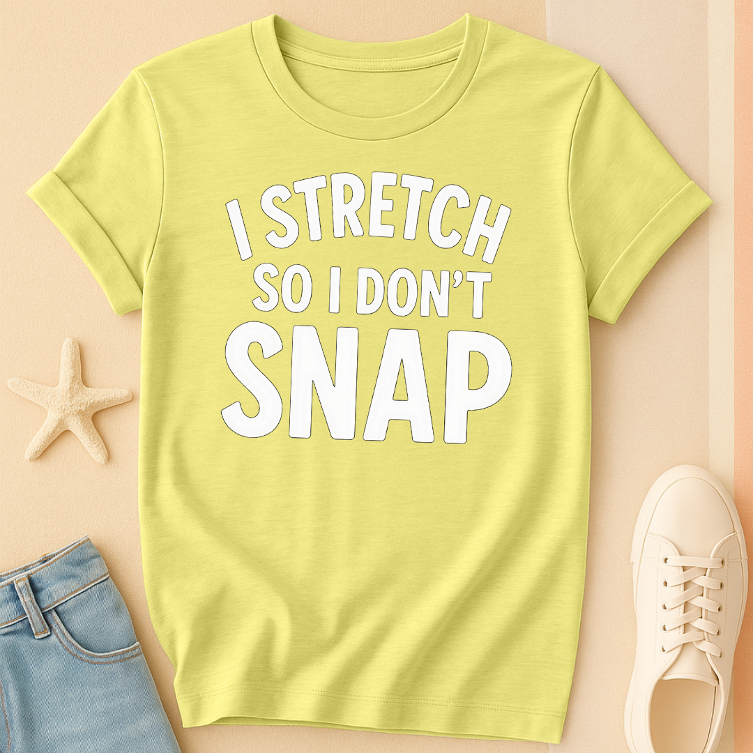 Don't Snap T-Shirt