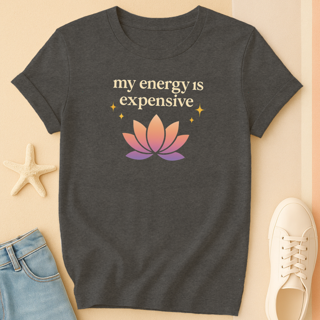Energy Is Expensive T-Shirt