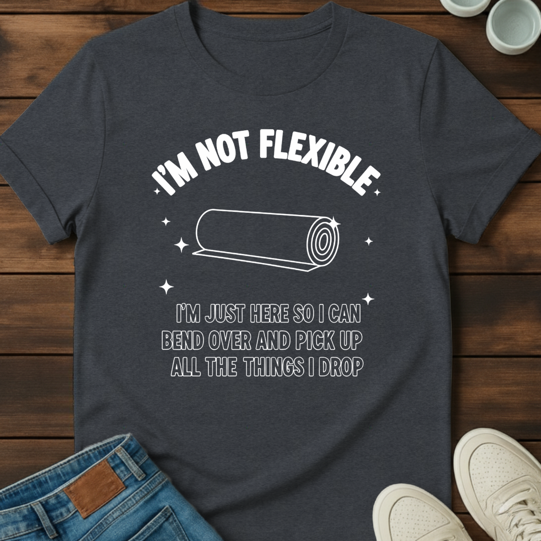 Not Inflexible T-Shirt
