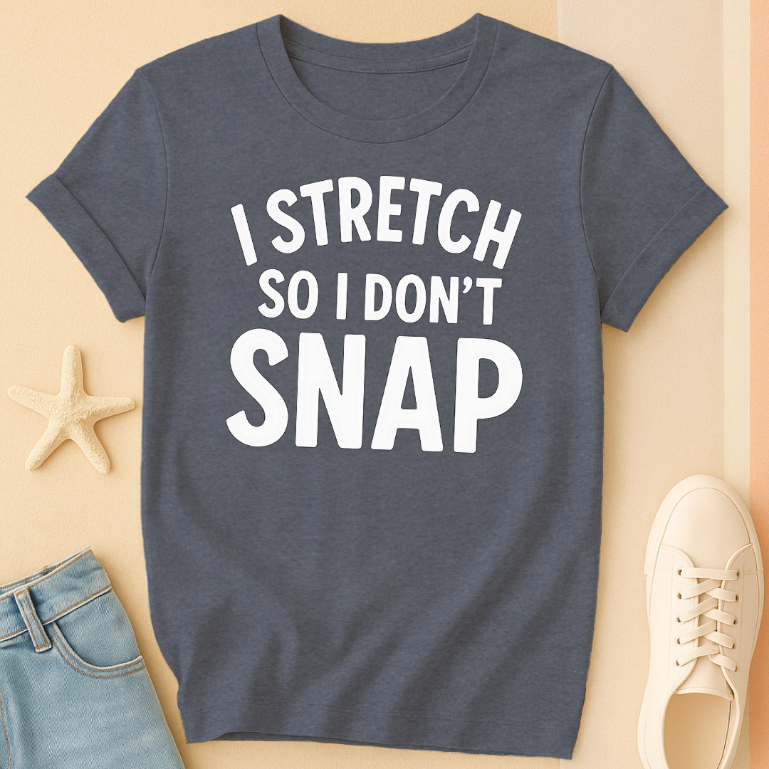 Don't Snap T-Shirt