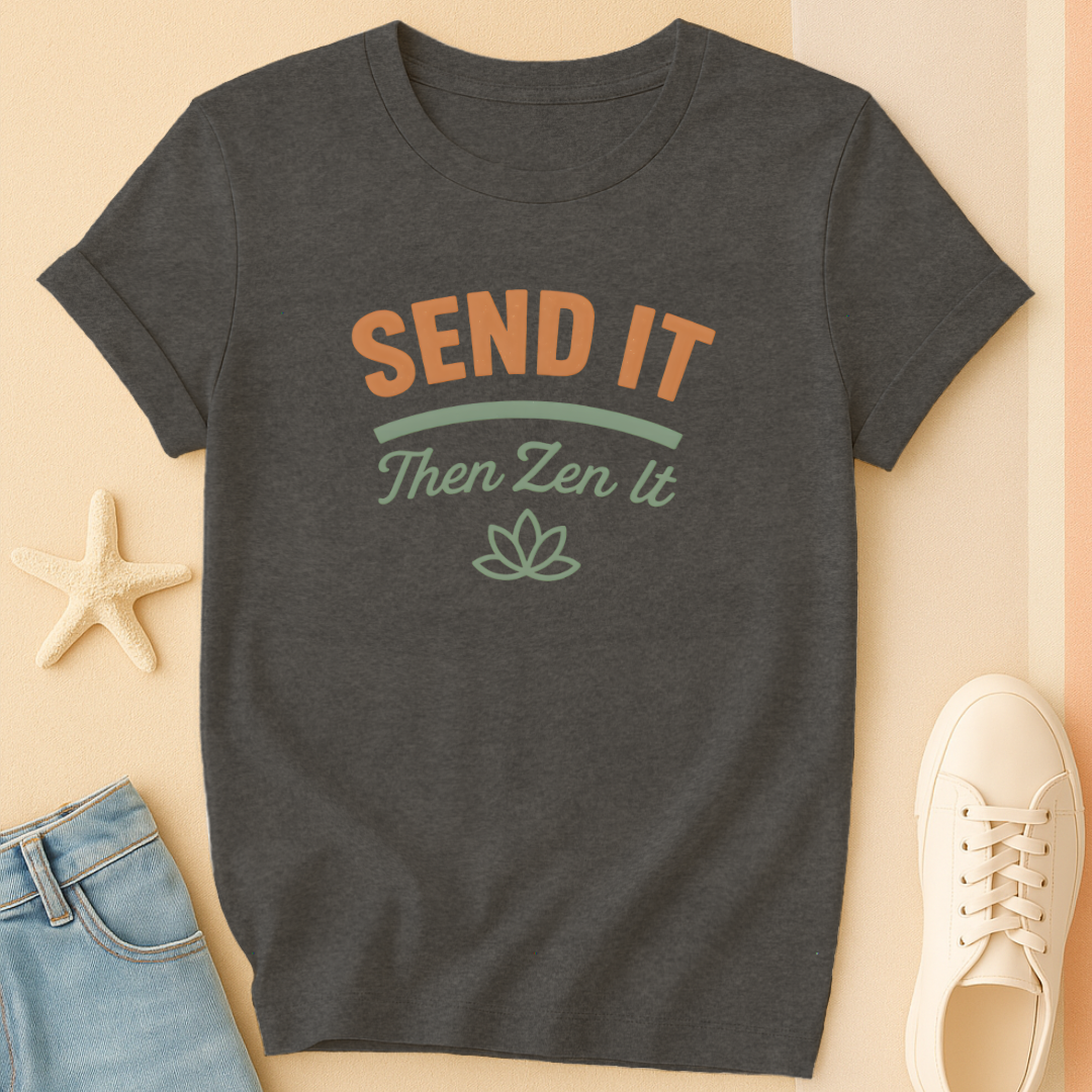 Send It Zen It Tee