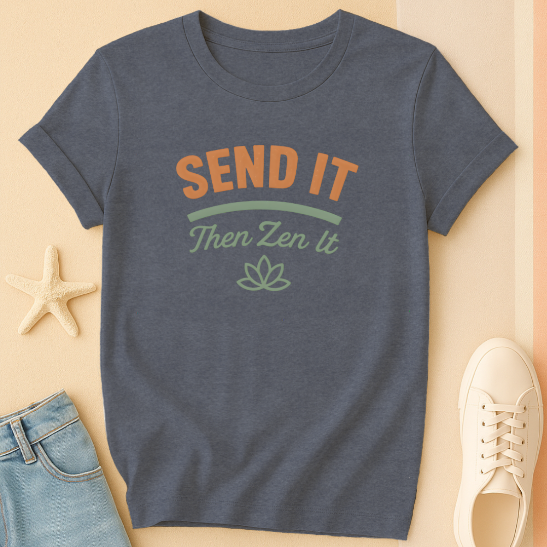 Send It Zen It Tee
