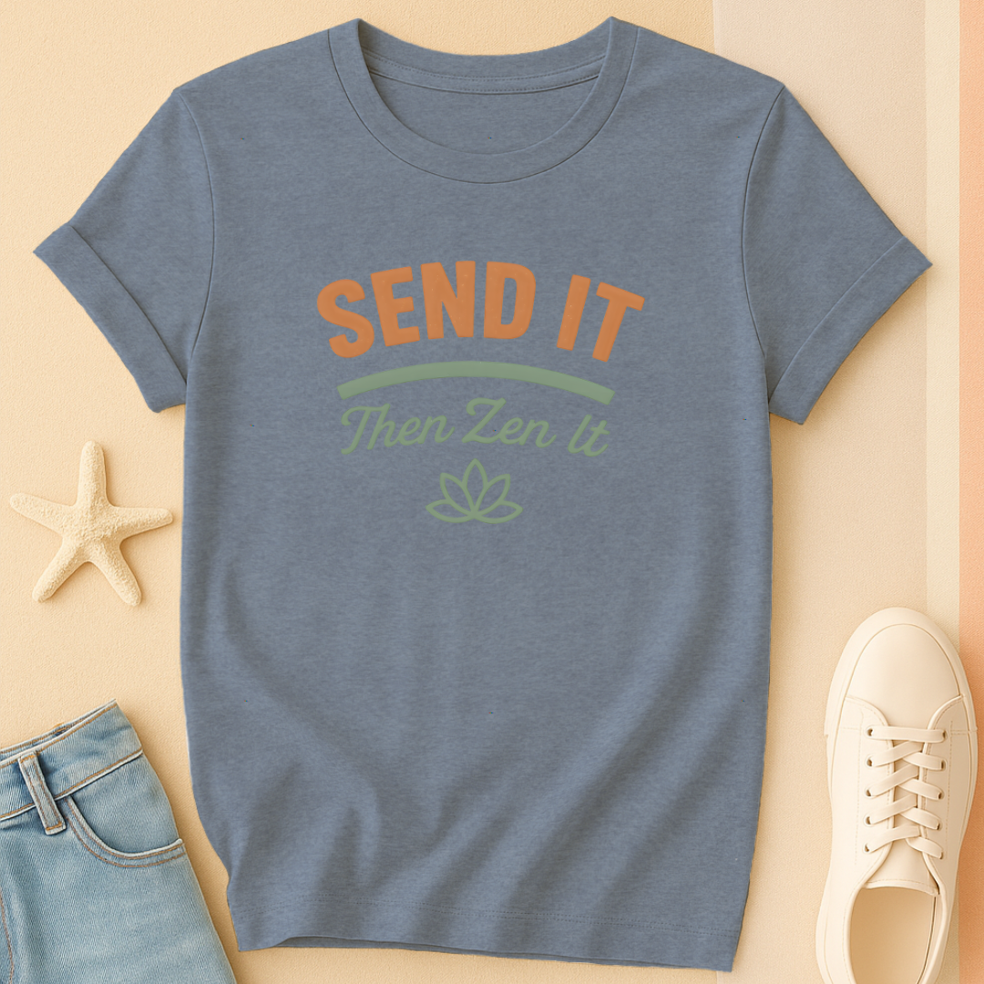 Send It Zen It Tee