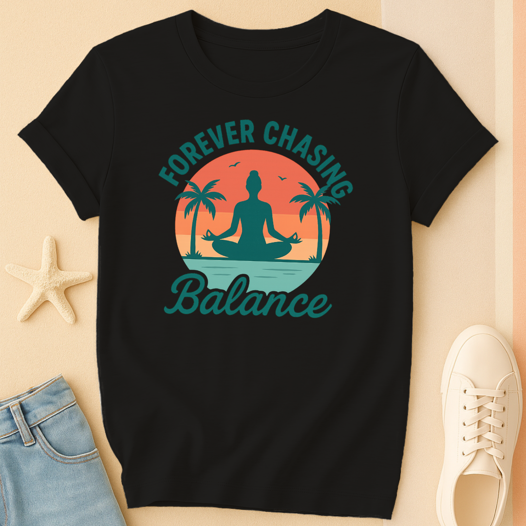 Forever Chasing Balance Tee