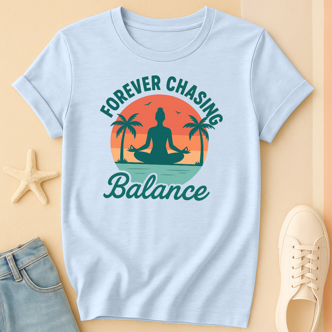 Forever Chasing Balance Tee