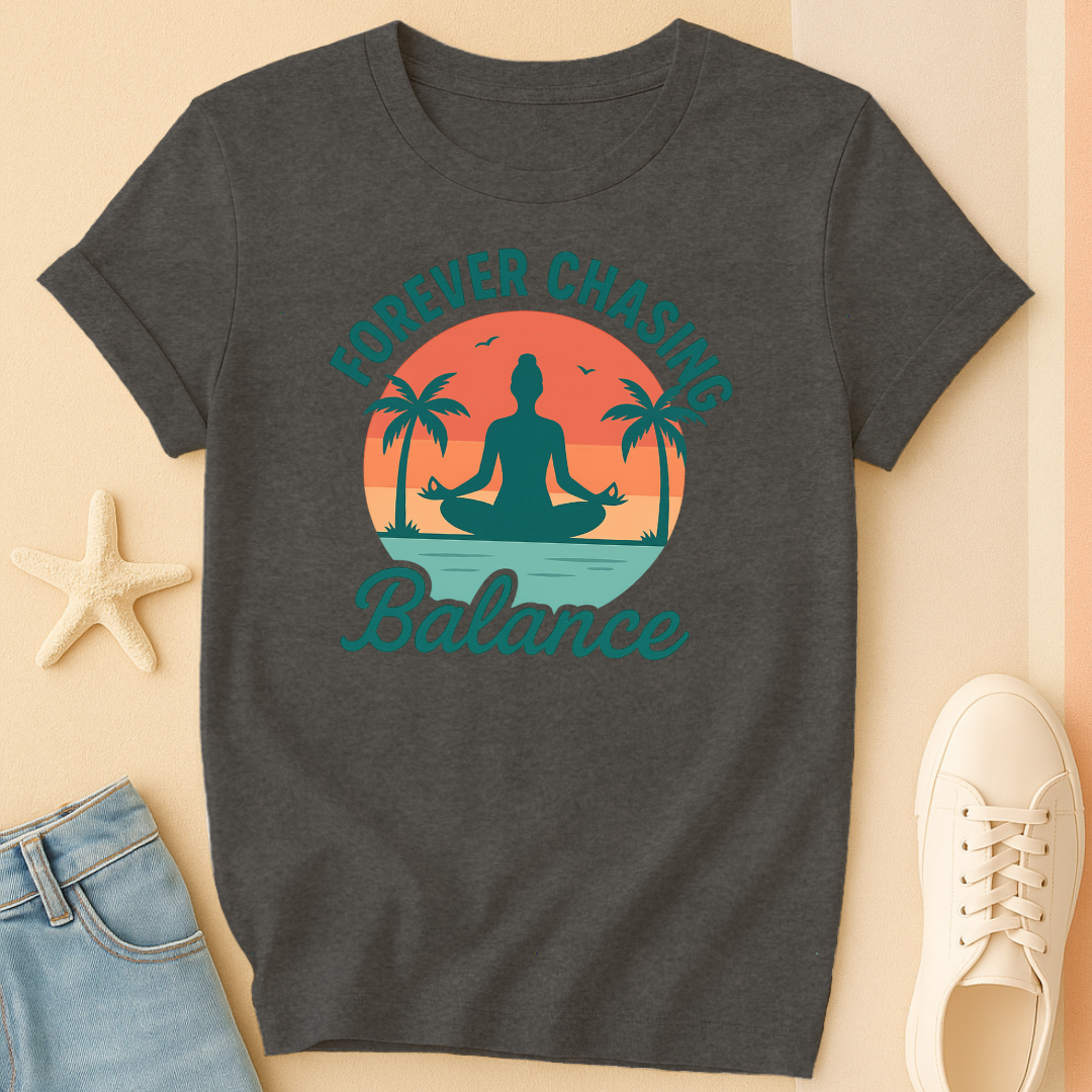 Forever Chasing Balance Tee