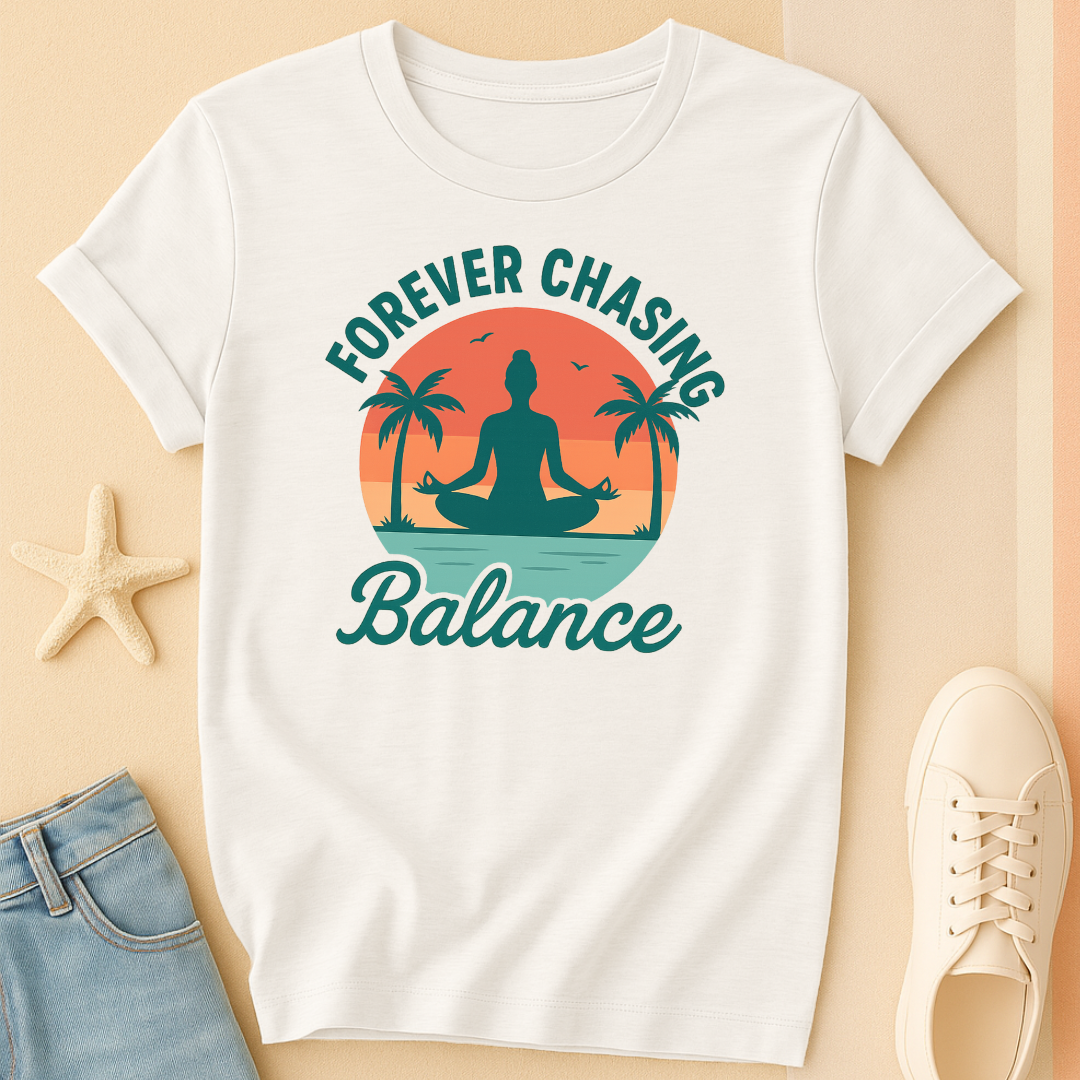 Forever Chasing Balance Tee