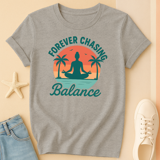 Forever Chasing Balance Tee