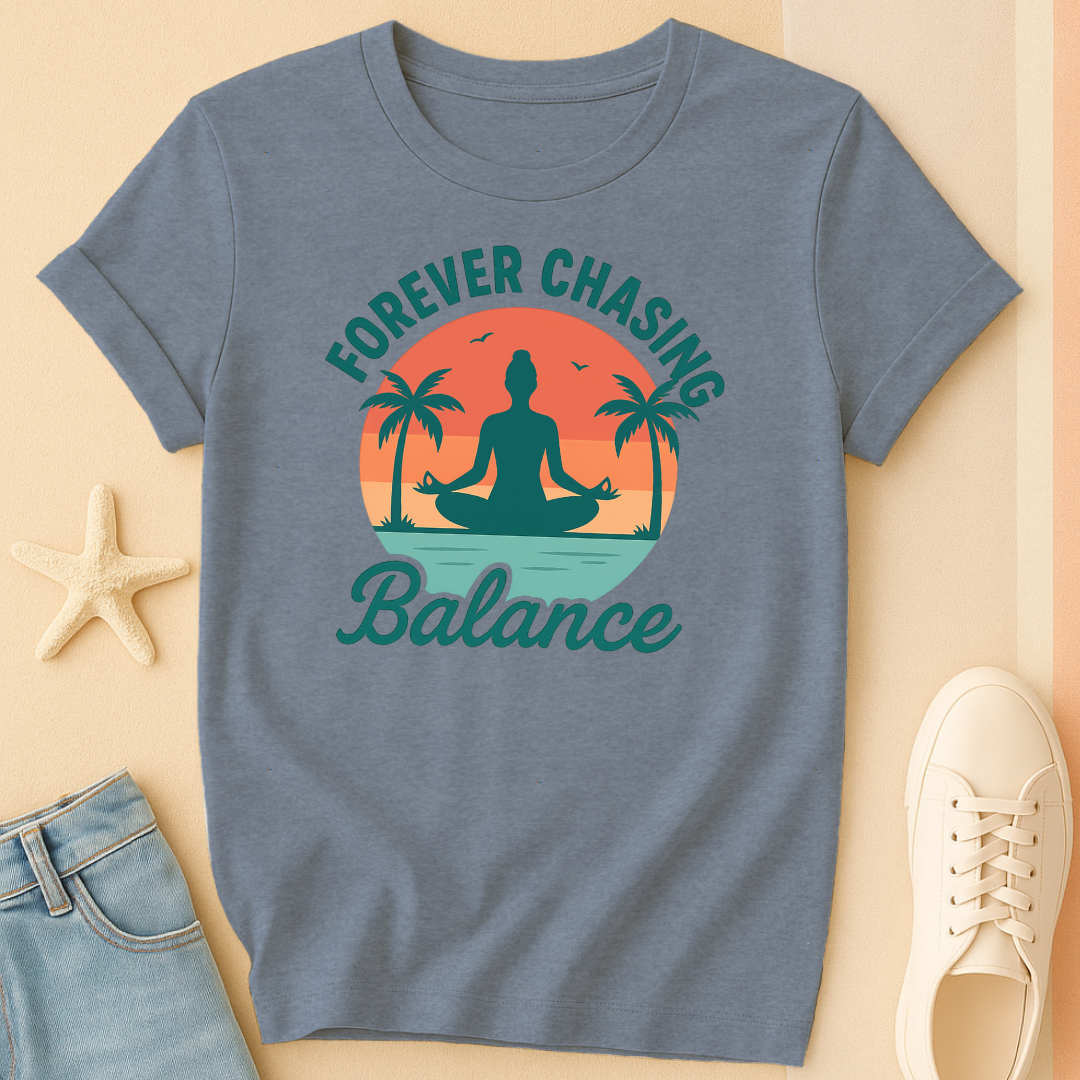 Forever Chasing Balance Tee