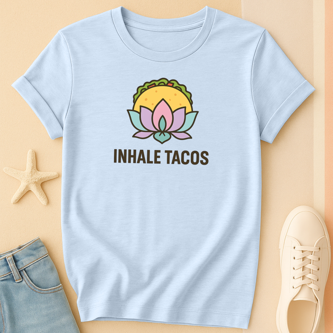 Inhale Big Tacos Tee