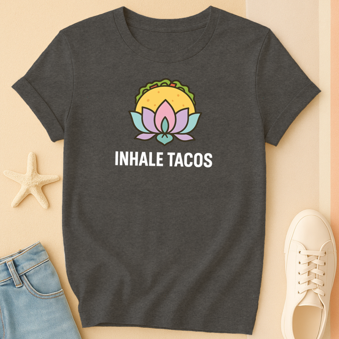 Inhale Big Tacos Tee