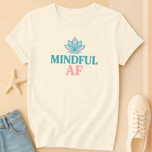 Mindful AF Tee