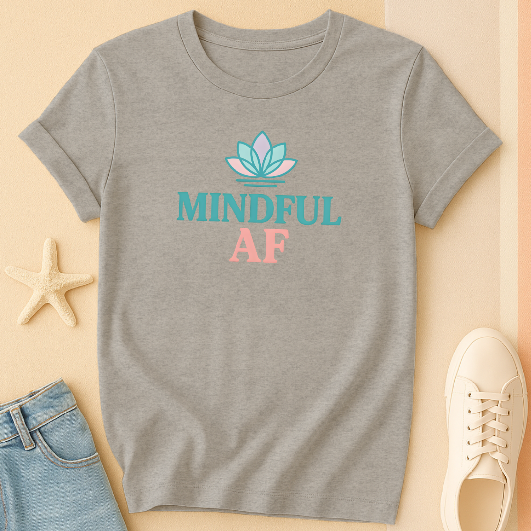Mindful AF Tee