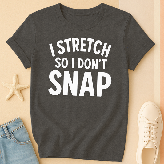 Don't Snap T-Shirt