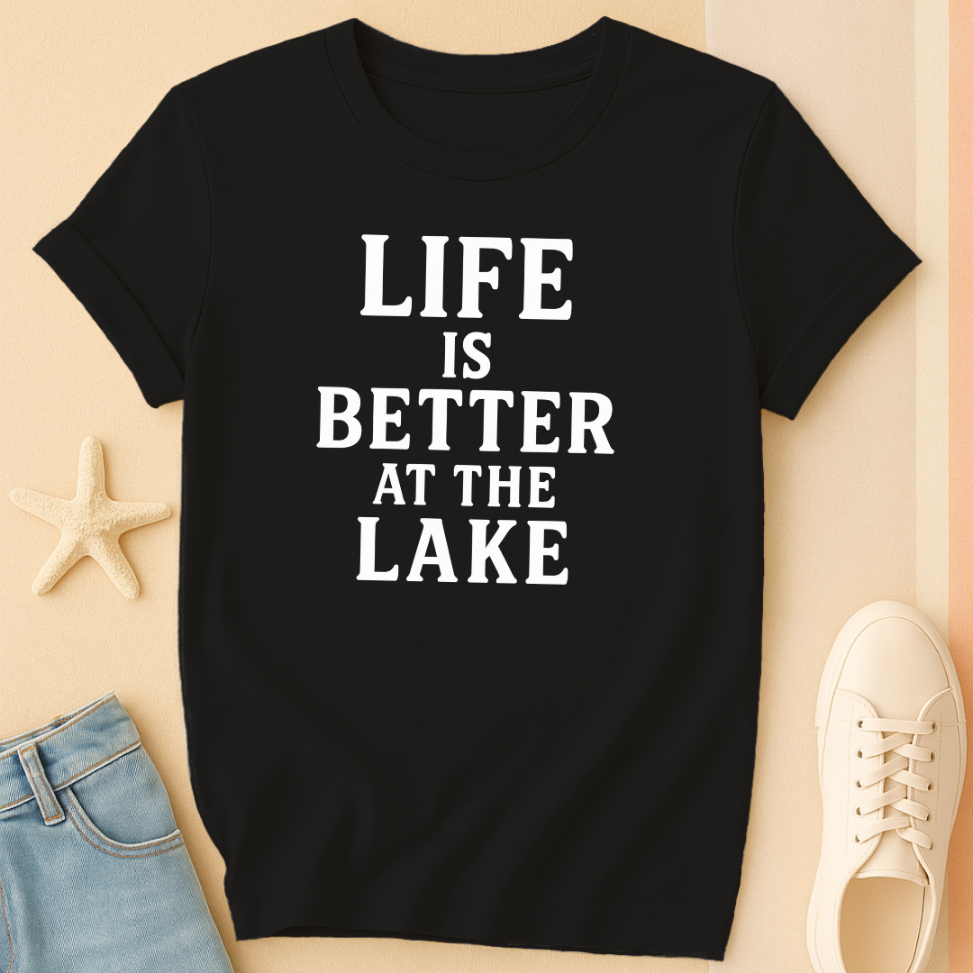 Life is Better Lake T-Shirt
