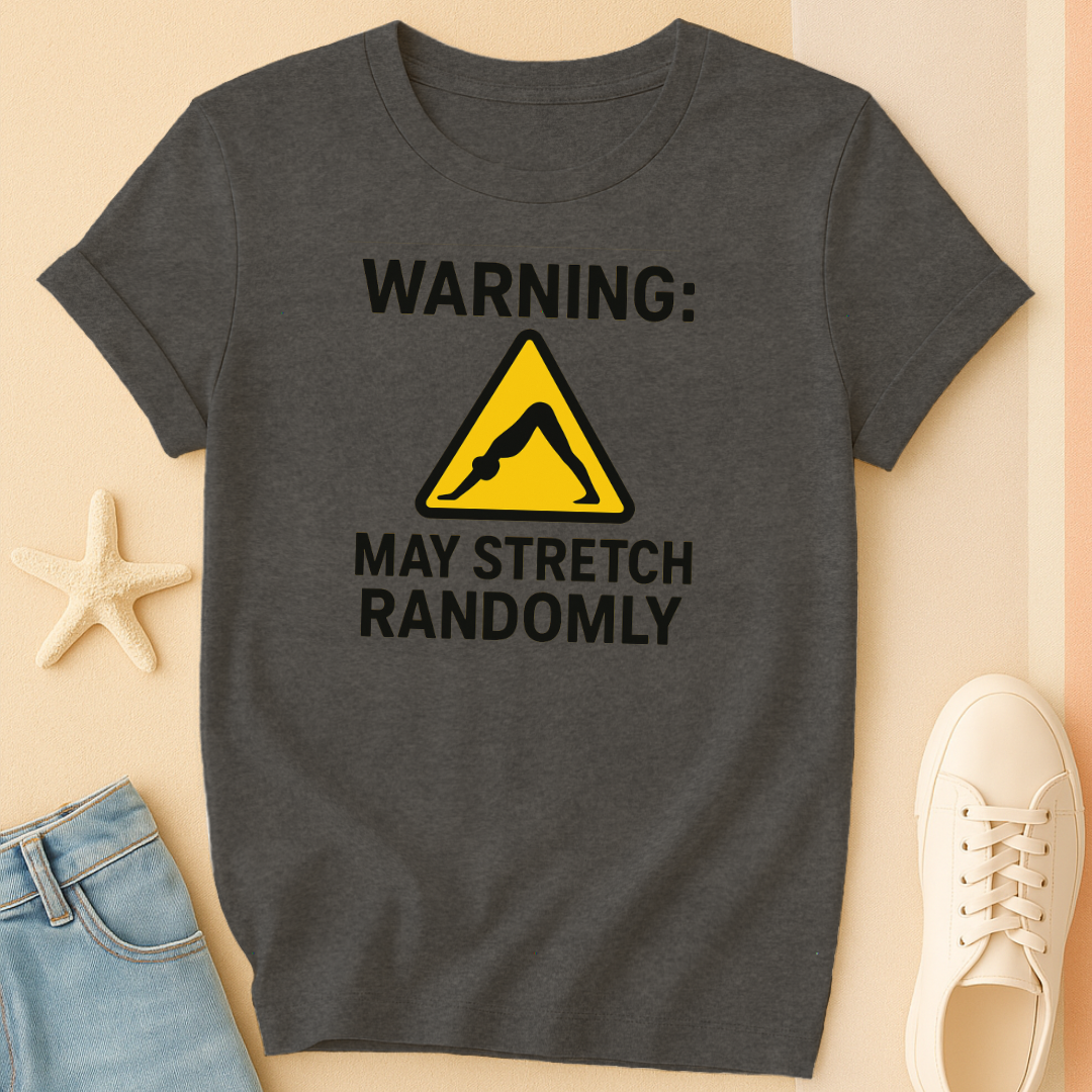 Warning Streching T-Shirt