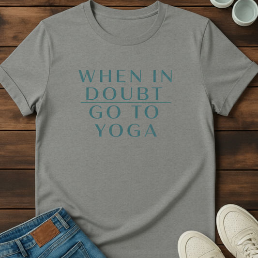 Don't Doubt Yoga T-Shirt