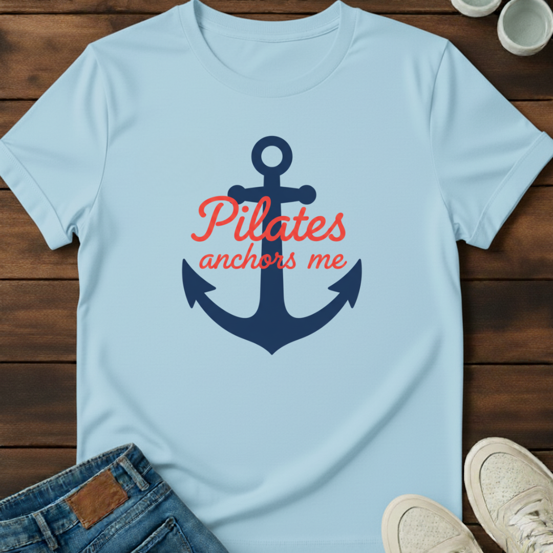 Pilates Anchors Me T-Shirt