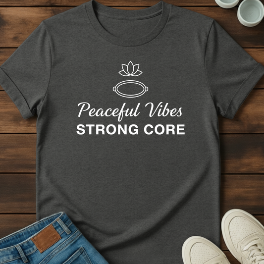 Strong Core Vibes T-Shirt