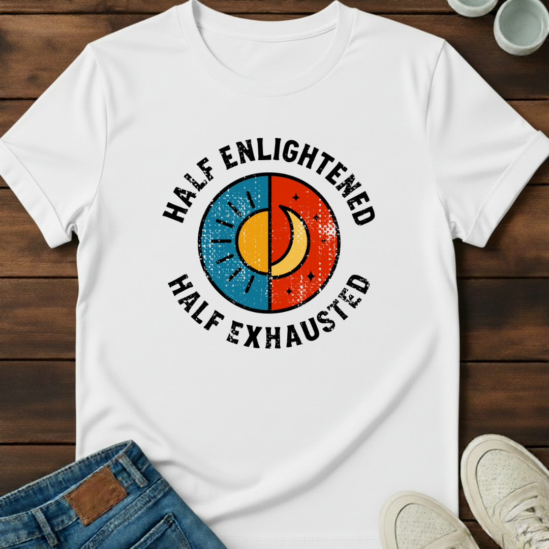 Half Exhausted T-Shirt