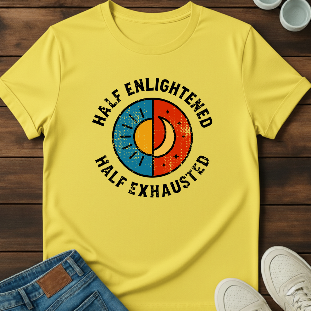 Half Exhausted T-Shirt