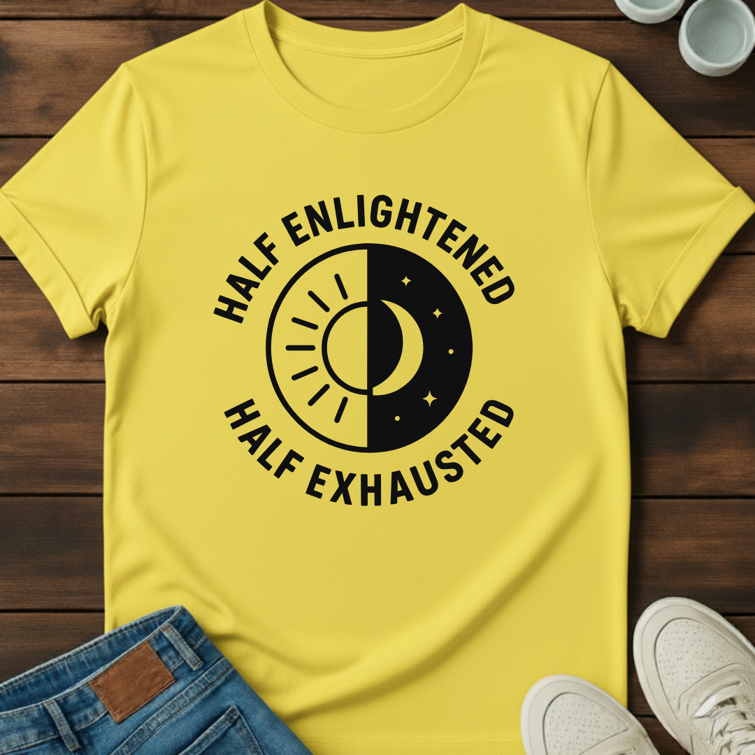 Half Enlightened T-Shirt