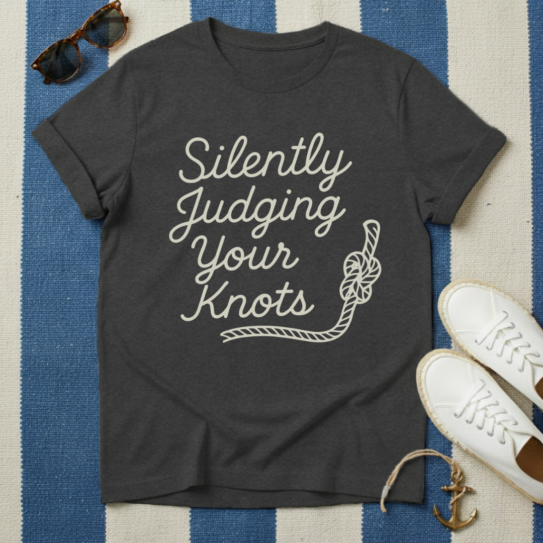 Silently Judging Knots T-Shirt