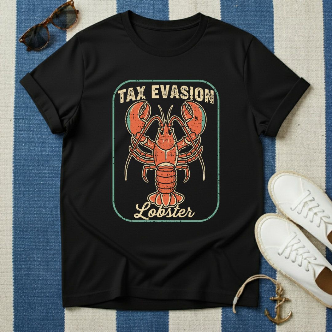 Tax Evasion Lobster T-Shirt