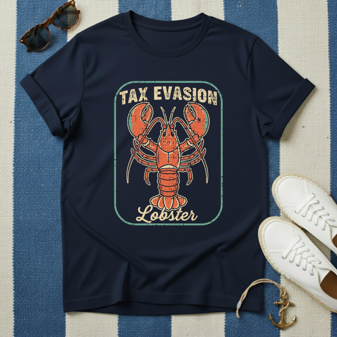 Tax Evasion Lobster T-Shirt