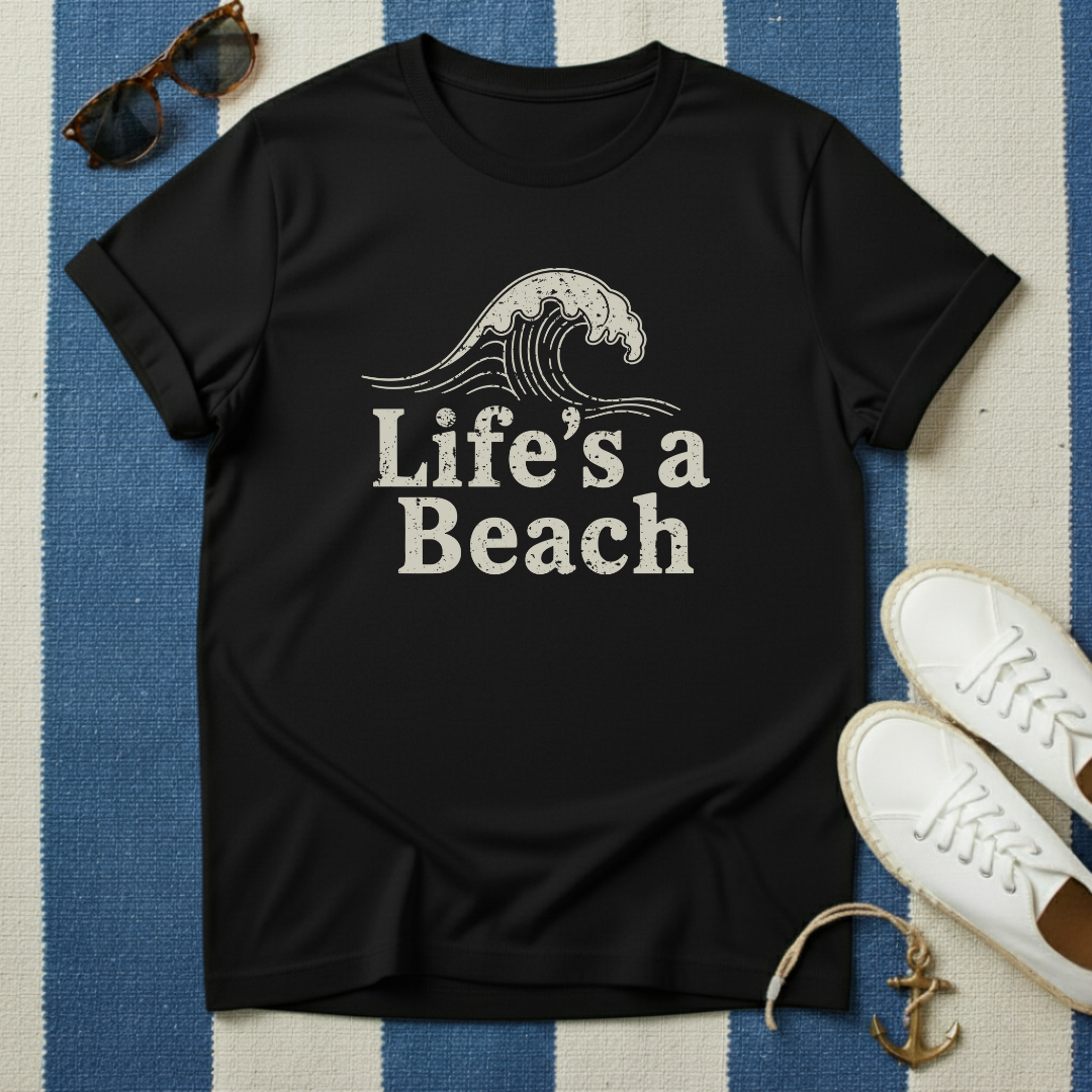 Life's a Beach T-Shirt