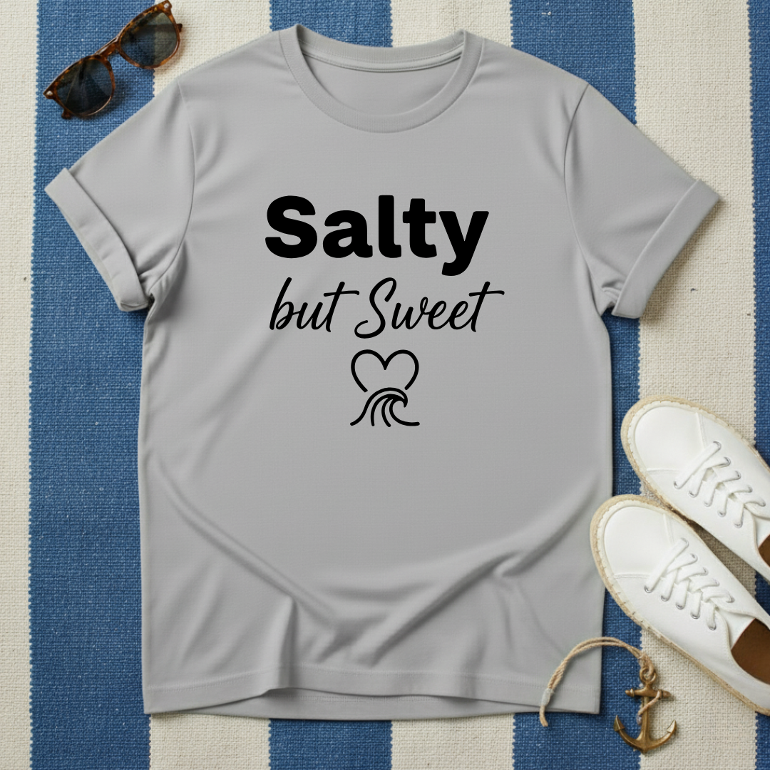 Salty But Sweet T-Shirt